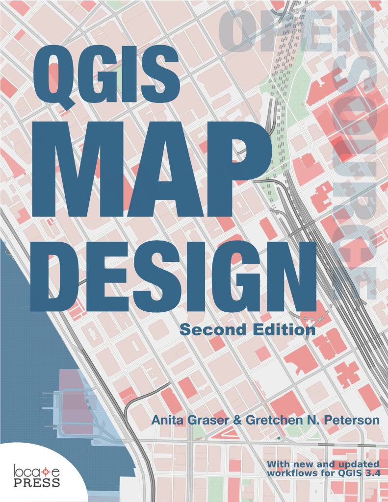 QGIS Map Design - Second Edition by Anita Graser and Gretchen N. Peterson